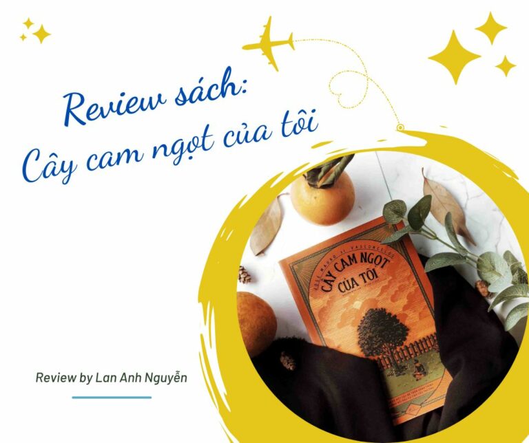 Review sách Cây cam ngọt của tôi: Những nỗi buồn bên trong đôi mắt trẻ thơ