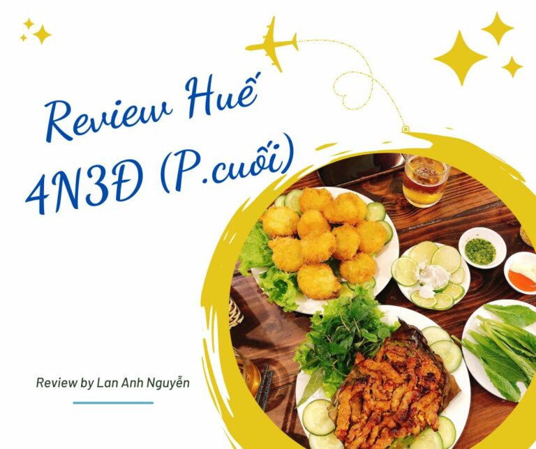 Review Huế 4 ngày 3 đêm (phần cuối): Ăn sập Huế