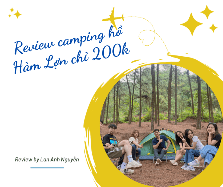 Review camping Hồ Hàm Lợn (Sóc Sơn) chỉ với 200 nghìn đồng. Check ngay!!!